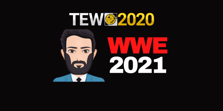 TEW 2020 WWE 2021