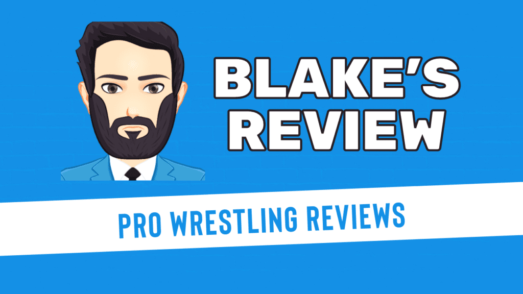 Blake's Pro Wrestling Reviews